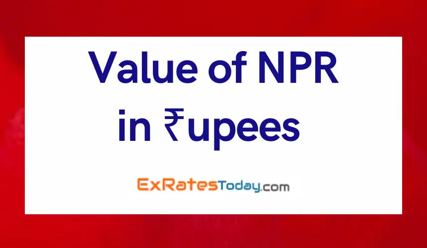 231 NPR in Rupees (231 NPR in INR)- (Ex. Rate= 0.63)